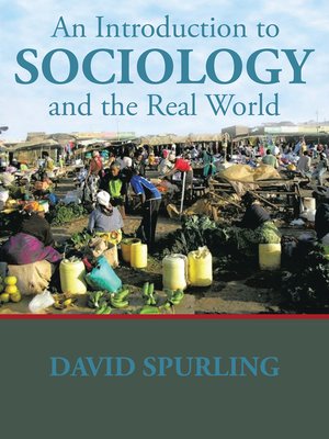 cover image of An Introduction to Sociology and the Real World